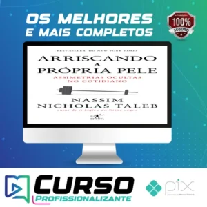 Arriscando a Própria Pele - Nassim Nicholas Taleb