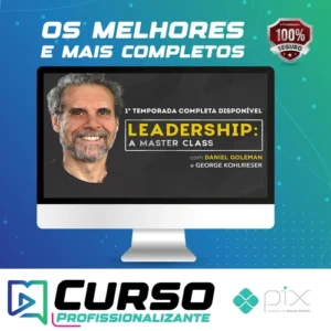 Leadership A Master Class Temporada 1 - Daniel Goleman