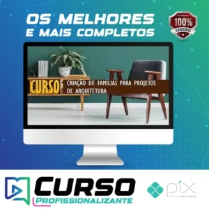 Revit: Criação de Famílias para Projetos de Arquitetura - Cursos Construir