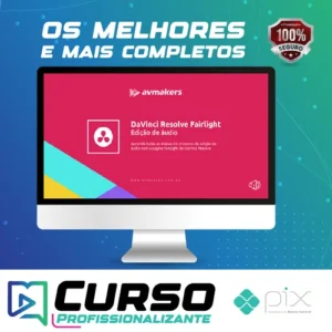 DaVinci Resolve: Fairlight: Edição de áudio - AvMakers