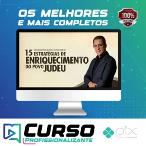 15 Estratégias de Enriquecimento do Povo Judeu - Paulo Vieira