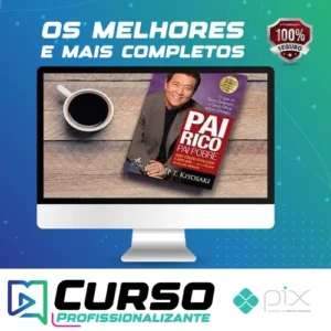 Pai Rico Pai Pobre - Robert Kiyosaki