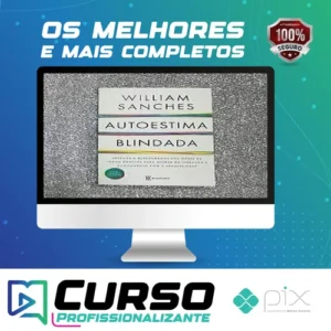 Autoestima Blindada - Willian Marsili