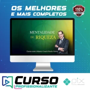 Mentalidade da Riqueza - Paulo Vieira