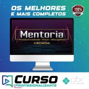 Mentoria de Produtividade, Foco e Disciplina: Método Cronos - Wendell Carvalho 2022