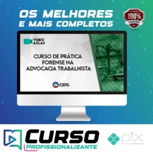 Curso de Prática Forense na Advocacia Trabalhista - CERS