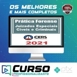 Curso de Prática Forense nos Juizados Especiais Cíveis e Criminais - CERS