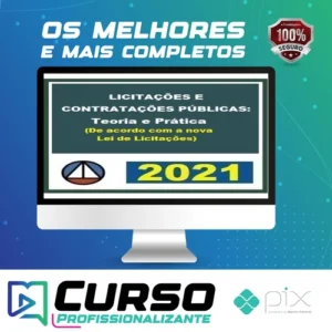 Licitações e Contratações Públicas: Teoria e Prática (De Acordo Com A Nova Lei de Licitações - CERS