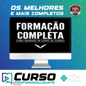 Como Escrever Um Livro de Ficção: Formação Essencial - Nano Fregonese