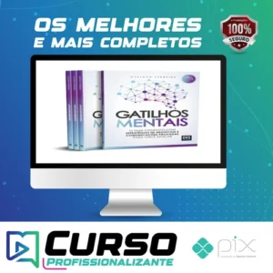 Gatilhos Mentais: O Guia Completo com Estratégias de Negócios e Comunicações Provadas Para Você Aplicar - Gustavo Ferreira