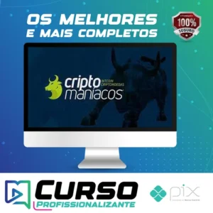 Curso do Básico ao Avançado em Criptomoedas - Criptomaníacos
