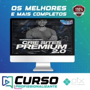Crie Sites Premium 2.0 - Rodrigo Castro