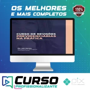 Curso de Revisão Previdenciária na Prática - Tais Santos