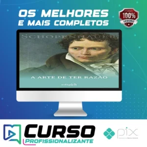38 Estratégias para Vencer Qualquer Debate: A Arte de Ter Razão - Arthur Schopenhauer