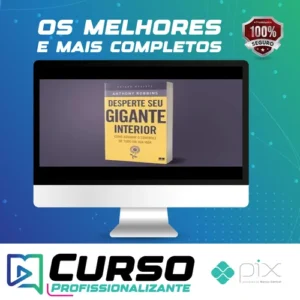 Desperte O Gigante Interior - Anthony Robbins