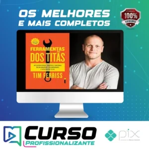 Ferramentas dos Titãs - Tim Ferriss