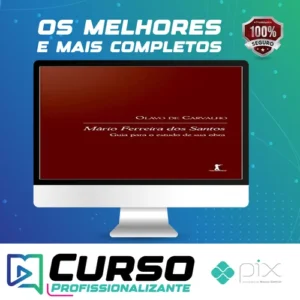 Mário Ferreira dos Santos: Guia para o Estudo da sua Obra - Olavo de Carvalho