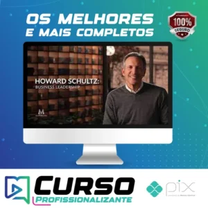 Masterclass: Business Leadership - Howard Schultz [INGLÊS]