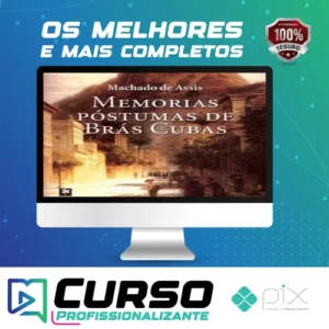 Memórias Póstumas de Brás Cubas - Machado de Assis