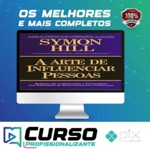 A Arte de Influenciar Pessoas - Symon Hill