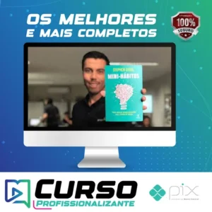 Mini Domínio dos Hábitos Maneira Científica de Mudar seus Hábitos - Stephen Guise