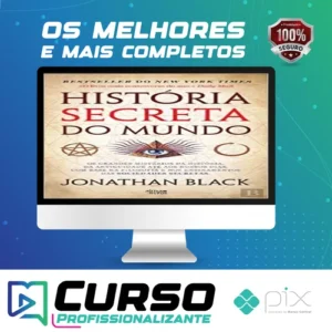 A História Secreta do Mundo - Jonathan Black
