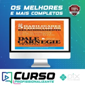 As 5 Habilidades Essenciais do Relacionamento - Dale Carnegie