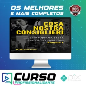 Cosa Nostra Consiglieri: Volume I - Antoni Cataniello