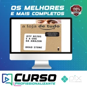 A Loja de Tudo - Brad Stone