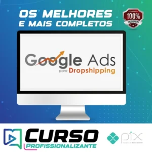 Google Ads Para Dropshipping - João Alisson