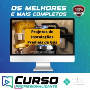 Projetos de Instalações Prediais de Gás - Efct