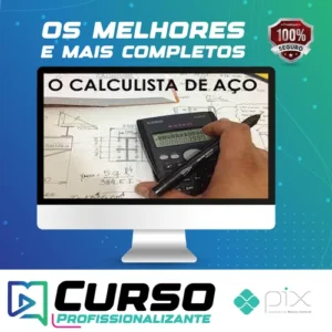 Curso o Calculista de Aço (Módulos 1 ao 19) - Eng. Mec. Felipe Jacob