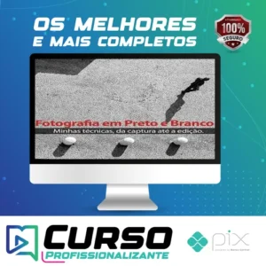 Técnicas para Fotografia em Preto e Branco (da Captura até a Edição) - Armando Vernaglia Jr