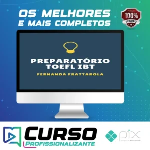 Preparatório Passe no Toefl Ibt - Fernanda Frattarola
