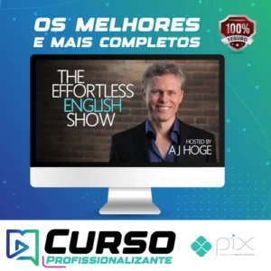 Curso de Inglês Effort Less - Aj Hoge