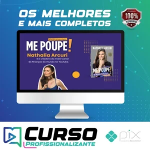 Me Poupe! 10 Passos Para Nunca Mais Faltar Dinheiro - Nathalia Arcuri