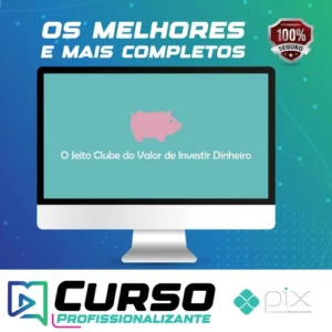 O Jeito Clube do Valor de Investir Dinheiro - Ramiro Gomes Ferreira