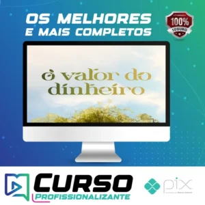 O Valor do Dinheiro + Curso Investidor Completo - H1 Editora - Ícaro de Carvalho