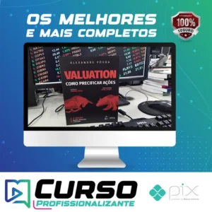 Valuation: Como Precificar Ações - Alexandre Póvoa