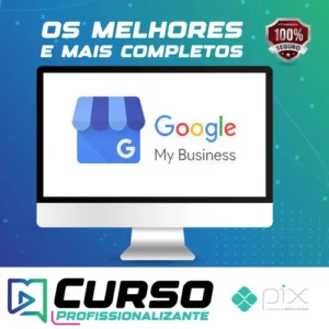 Google My Business Optimization to Get More Clients Today - SkillShare [INGLÊS]