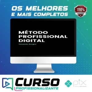Método Profissional Digital - Eduardo Borges
