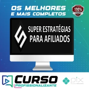 Super Estratégias Para Afiliados - João Santos