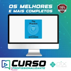 The Practice: Shipping Creative Work - Seth Godin [Audiobook + Ebook] [INGLÊS]