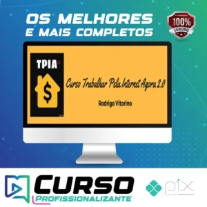 Trabalhar Pela Internet Agora 2.0 - Rodrigo Vitorino