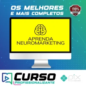 Aprenda Neuromarketing - Arthur Parede e Rejane Toigo