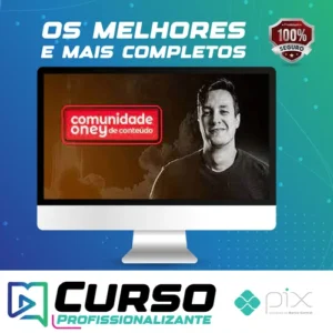 Comunidade Oney de Conteúdo - Oney Araújo
