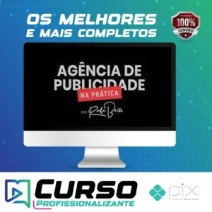 Curso Agência de Publicidade na Prática - Rafa Brito