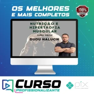 Nutrição e Hipertrofia Muscular - Dudu Haluch
