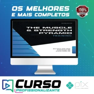 The Muscle and Strength Pyramid Training v2.0 - Eric Helms, Andy Morgan, Andrea Valdez [INGLÊS]
