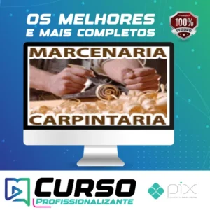 Curso Completo de Marcenaria e Carpintaria - Minas Mega Cursos Online